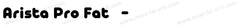 Arista Pro Fat转换器字体转换